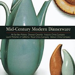 PDF Mid-Century Modern Dinnerware Design: Ak-Sar Ben Pottery - Denwar Ceramics -