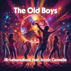 The Old Boys feat Iconic Cannelle