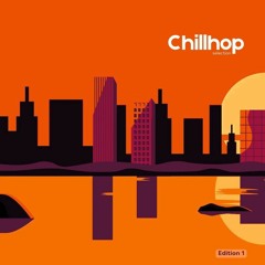 Chill Hop Selection. Edition 1 | Continuous Mix