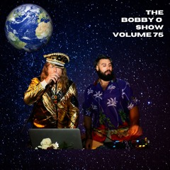 The Bobby O Show Volume 75