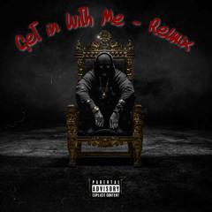 - Get In With Me ( Remix )