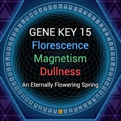 Gene Key 15