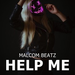 MALCOM BEATZ - Help Me (Audio Official)