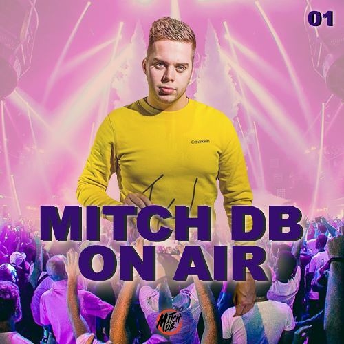 MITCH DB ON AIR - Episode #01