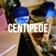 Centipede (prod me)