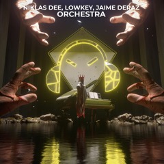 Niklas Dee, Lowkey, Jaime Deraz - Orchestra