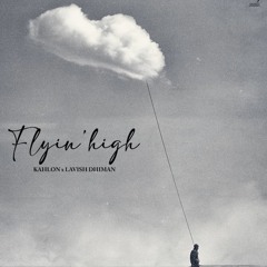 Flyin High | Kahlon