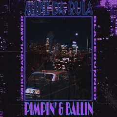 PIMPIN' & BALLIN (PROD BY. ICY ISSAC & MYSTIC VISION)