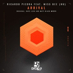 Ricardo Piedra Feat. Miss Bee - Arrival (Dave Leck Remix) [Droid9]