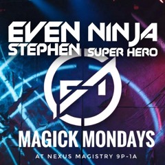 11-17-25 LIVE at Magick Monday Even Stephen b2b Ninja Super Hero [MP3]