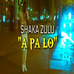 SHAKA ZULU - A PA LÔ