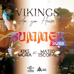 VIKINGS SUMMER SESSION - (MATEO ESCOBAR B2B KIKE MORA)