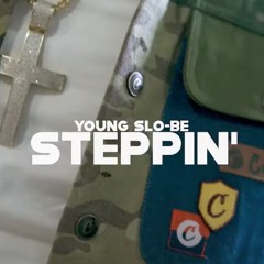 Young Slo-Be - Steppin'