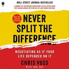 Free Audiobook 🎧 : Never Split the Difference, by Chris Voss