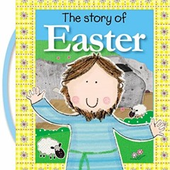 Get [PDF EBOOK EPUB KINDLE] The Story of Easter by  Thomas Nelson 📄