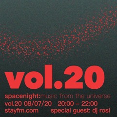 spacenight:music from the universe | vol.20 | guest mix by dj rosi