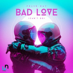 Bad Love (Can't Do)