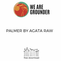 Agata Raw - Palmer [Free Download]