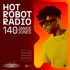 Hot Robot Radio 140