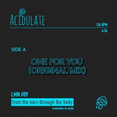 Acidulate - One For You (Original Mix)