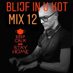 "BLIJF IN U KOT" mix 12 by SEMMER