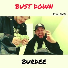 BUST DOWN (prod. BMTJ)