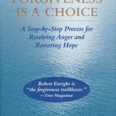 [Download] EPUB 💜 Forgiveness Is a Choice: A Step-by-Step Process for Resolving Ange