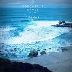 Podcast #12 Waves hosted by Chamar