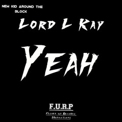 Lord L-Kay~YEAH-_Official Lyrics Video (F. U. R. P)mp3.m4a