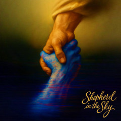 Shepherd in the Sky (prod. Cold Melody)
