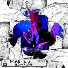 BC.MIX004 - Mike E.G.