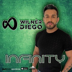 Podcast - INFINITY - DJ Wilnèr Diego 2022