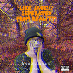 Like Jace!//Separated From Reality! (Prod. RMB Justize)