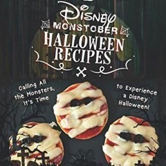 VIEW EPUB KINDLE PDF EBOOK Disney Monstober Halloween Recipes: Calling All the Monsters, It's Time t