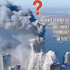 E.B.O.O.K.⚡️[PDF] Where Did the Towers Go Evidence of Directed Free-energy Technology on 911