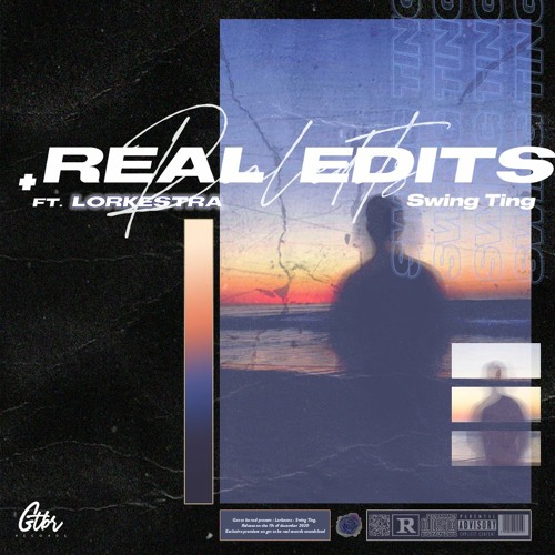 LORKESTRA - Swing Ting (Real Edits)