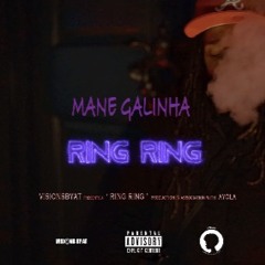 ManeGalinha - Ring Ring (ProdByHelder)