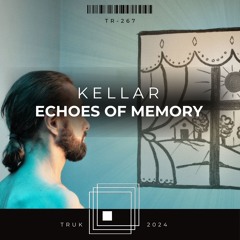 KellAr - Echoes Of Memory (Original Mix)