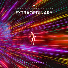 Extraordinary (Tech House Edit)