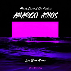 Amargo Adios (Dr. Berk Remix)