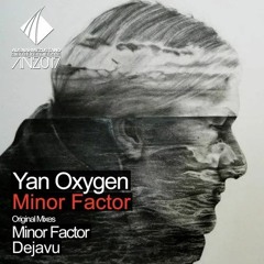Yan Oxygen -  Dejavu (Original Mix)