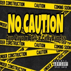Ayo Zayo x BG4 - NO CAUTION (Prod. By @AxlBeats)