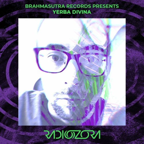 YERBA DIVINA | Brahmasutra Records Presents | 16/04/2022