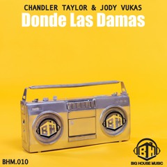 Donde Las Damas feat. Chandler Taylor & Jody Vukas