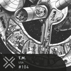 Flux Podcast - 104 - T.M.