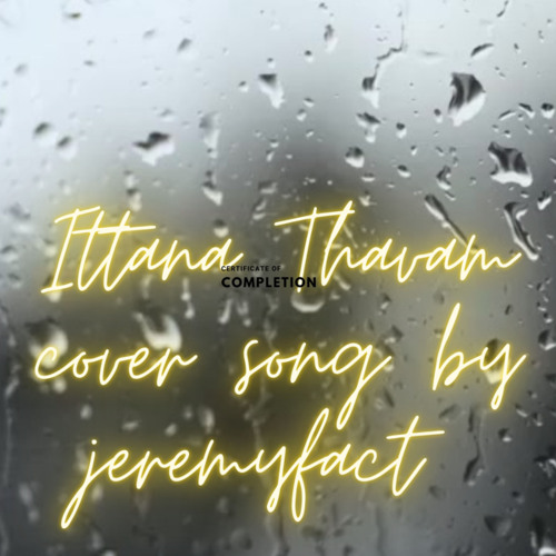 ITTANA THAVAM COVER SONG BY JEREMYFACT