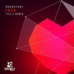 Monostone - Eden (Teklix Remix) [Droid9]