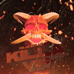 KILLA (VIP)