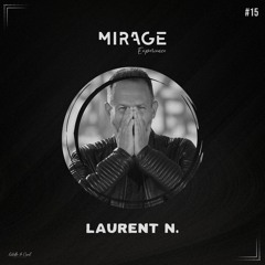 Laurent N. | MIRAGE Experience Podcast #15