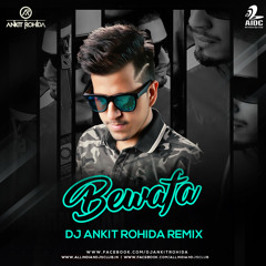 Bewafa Remix - Dj Ankit Rohida